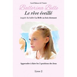 livre BALLERINA BELLE 2 Le Rêve Eveillé