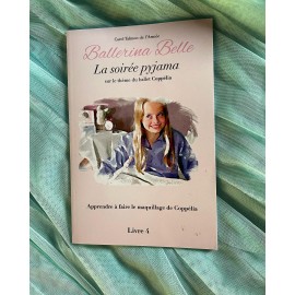 livre BALLERINA BELLE 4 La Soirée Pyjama