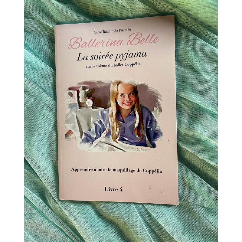 livre BALLERINA BELLE 4 La Soirée Pyjama